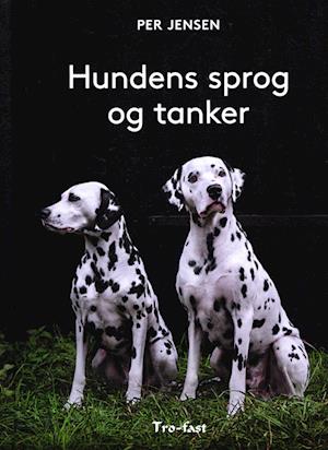 Hunden sprog og tanker af Per Jensen - Klun Hund Hundetræning København